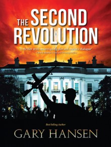 The Second Revolution - Gary Hansen