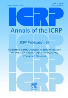 Icrp Publication 98: Radiation Aspects of Brachytherapy for Prostate Cancer - ICRP Publishing