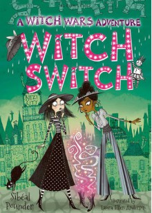 Witch Switch - Sibeal Pounder,Laura Ellen Anderson