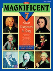 The Magnificent 7: Great Composers in Song, Book & CD - John Carter