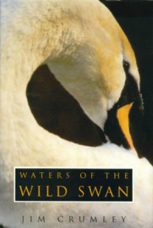 Waters of the Wild Swan - Jim Crumley