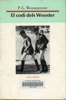 El codi dels Wooster - P.G. Wodehouse