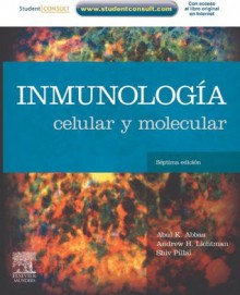 Inmunología celular y molecular - Abul K. Abbas, Andrew H. H. Lichtman, Shiv Pillai