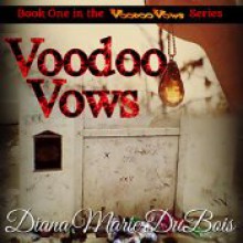 Voodoo Vows - Diana Marie DuBois, Kat Marlowe