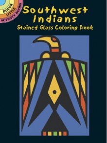 Southwest Indians Stained Glass Coloring Book - A.G. Smith