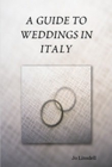 A Guide To Weddings In Italy - Jo Linsdell