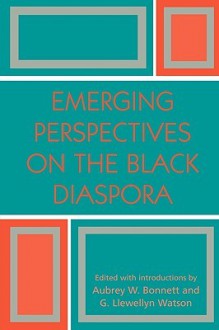 Emerging Perspectives on the Black Diaspora - Aubrey Bonnett, G. Watson