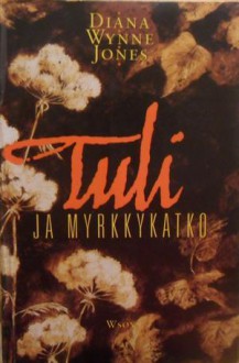 Tuli ja myrkkykatko - Diana Wynne Jones