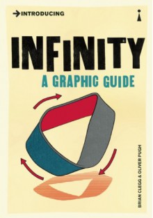 Introducing Infinity: A Graphic Guide - Brian Clegg, Oliver Pugh