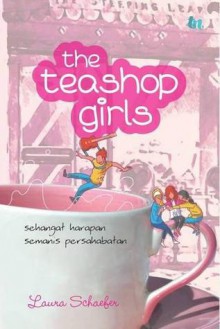 The Teashop Girls - Laura Schaefer, Sylvia L'Namira