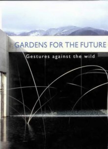 Gardens of the Future - Guy Cooper, Gordon Taylor