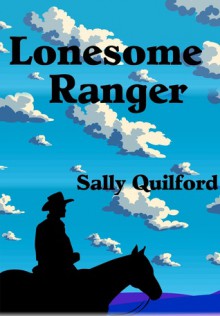 Lonesome Ranger - Sally Quilford