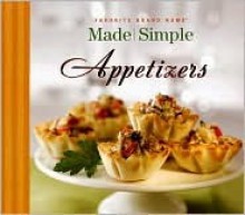 Made Simple Appetizers - Chad Evans, Karen Johnson