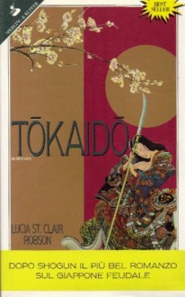 Tokaido - Lucia St. Clair Robson, Maria Magrini