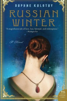 Russian Winter: A Novel (P.S.) - Daphne Kalotay