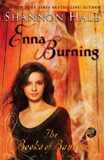 Enna Burning - Shannon Hale