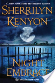 Night Embrace (Dark-Hunter, #3) - Sherrilyn Kenyon