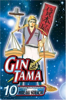 Gin Tama, Vol. 10 - Hideaki Sorachi