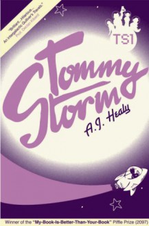 Tommy Storm: The Iggy Knights - A.J. Healy