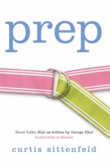 Prep - Curtis Sittenfeld