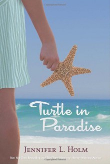 Turtle in Paradise - Jennifer L. Holm