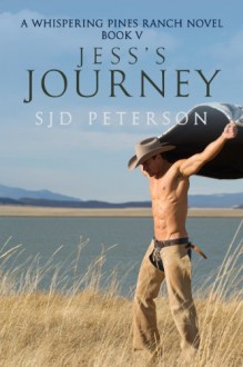 Jess's Journey (Whispering Pines Ranch) - S.J.D. Peterson