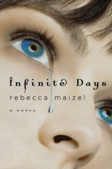 Infinite Days - Rebecca Maizel