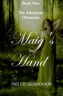 Maig's Hand - Phillip Henderson