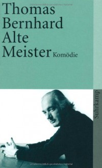 Alte Meister - Thomas Bernhard