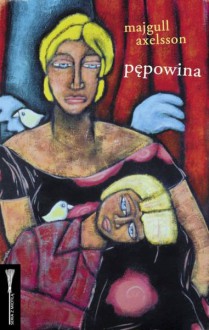 Pępowina - Katarzyna Tubylewicz,Majgull Axelsson