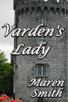 Varden's Lady - Maren Smith