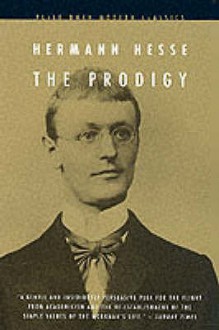 The Prodigy (Modern Classic) - Hermann Hesse