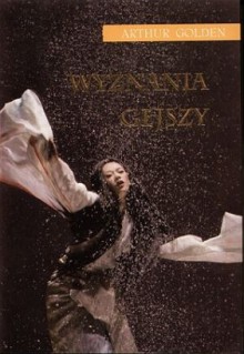 Wyznania gejszy - Arthur Golden