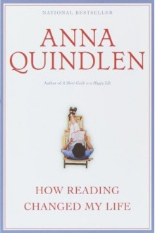 How Reading Changed My Life - Anna Quindlen