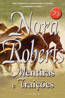 Mentiras e Traições - Fátima Gaspar, Nora Roberts