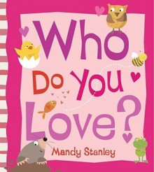 Who Do You Love? - Mandy Stanley