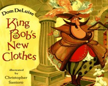 King Bob's New Clothes - Dom Deluise