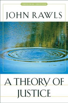 A Theory of Justice - John Rawls