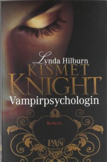 Kismet Knight, Vampirpsychologin - Lynda Hilburn, Christine Gaspard