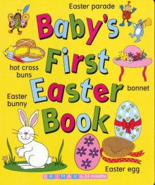 Baby's First Easter Book - Lorna Kent