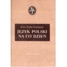 Język Polski na co dzień - Ewa i Feliks Przyłubscy