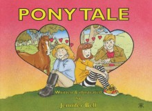 Pony Tale - Jennifer Bell