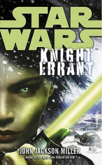 Star Wars: Knight Errant - John Jackson Miller