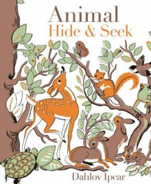 Animal Hide & Seek - Dahlov Ipcar