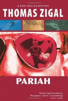 Pariah (A Kurt Muller Mystery) - Thomas Zigal