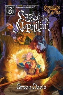 The Last of the Nephilim - Bryan Davis