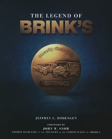 The Legend of Brink's - Jeffrey Rodengen