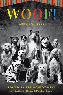 Woof!: Writers on Dogs - Lee Montgomery