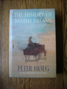 The History Of Danish Dreams - Peter Høeg