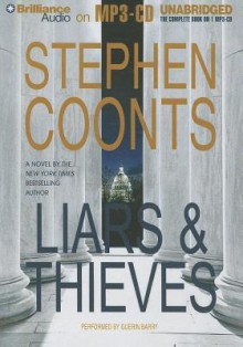 Liars & Thieves - Stephen Coonts, Guerin Barry